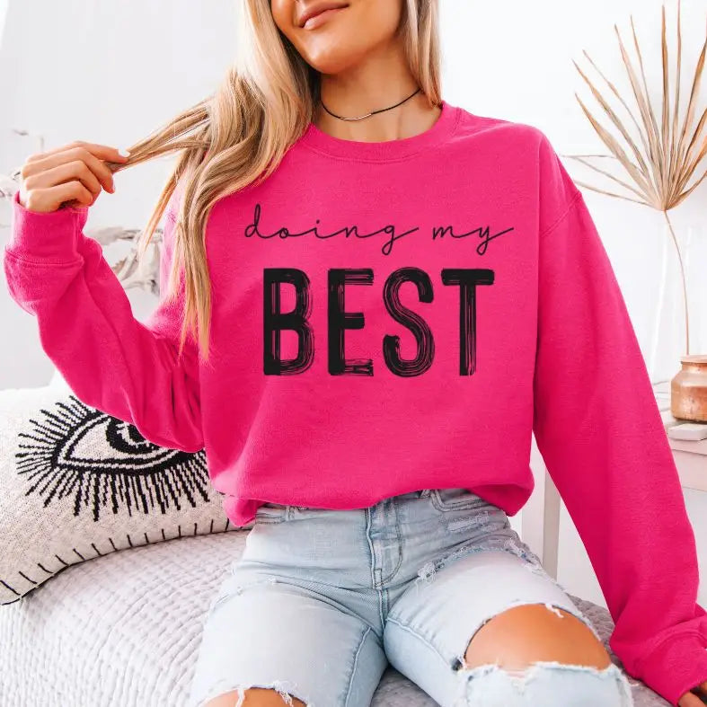 “Doing My Best” Crew Neck