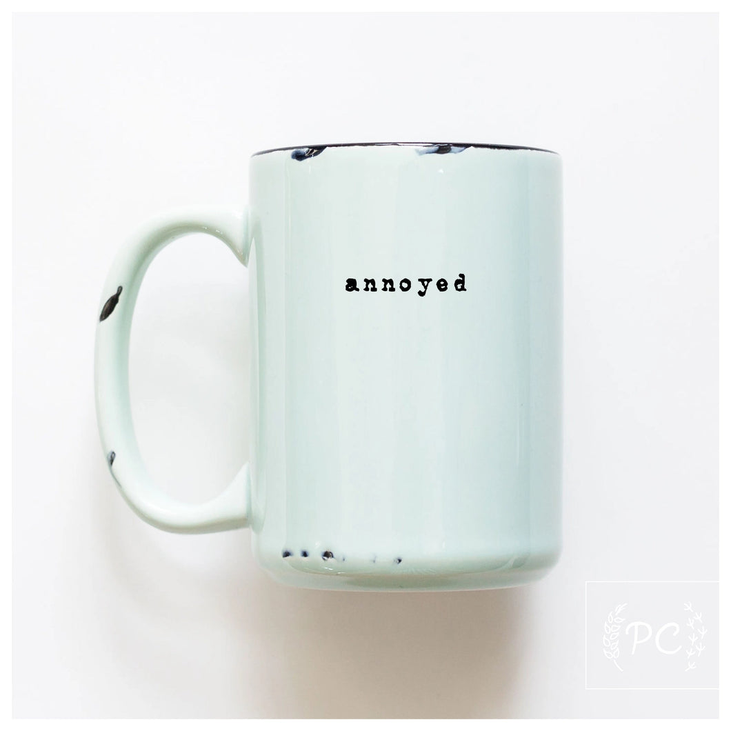 “ANNOYED” DISTRESSED MUG